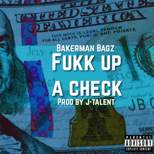 F**k Up a Check (feat. J-Talent)