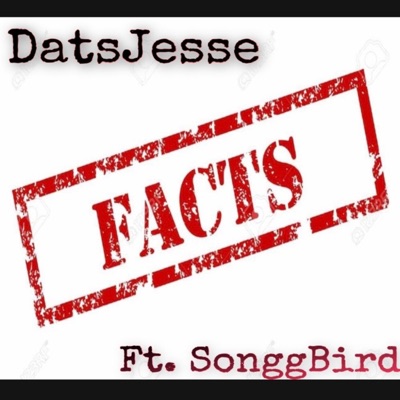 FACTS (feat. SonggBird) - Single