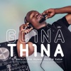 Gcina Thina (feat. Bob Mabena, Kozzi & EeQue)