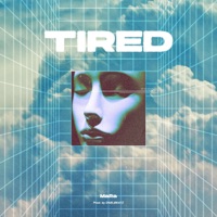 Tired - Single - MaRa