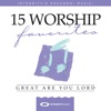 15 Worship Favorites: Great are You Lord, 2018