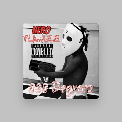 Listen to Nero Flamez, watch music videos, read bio, see tour dates & more!
