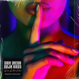Lie Like Me (feat. Julia Ross) Sam Jacob