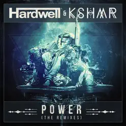 Power (The Remixes) - EP - Hardwell