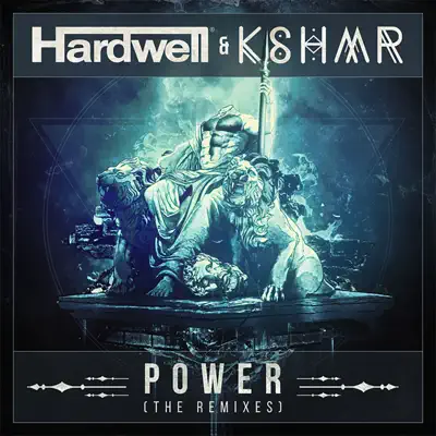 Power (The Remixes) - EP - Hardwell