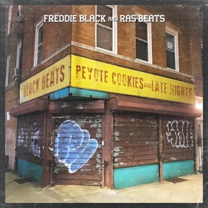 Black Beats, Peyote Cookies and Late Nights