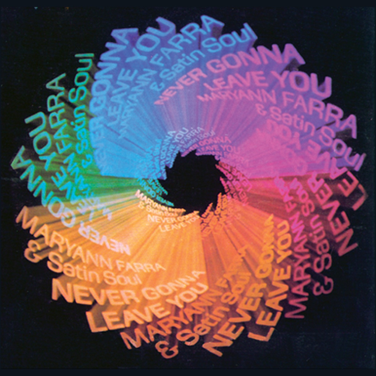 Never Gonna Leave You - Album by Maryann Farra & Satin Soul - Apple Music