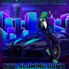 Not Slowing Down (feat. Bryant Powell) - Single