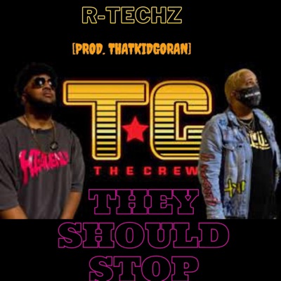 They Should Stop (TheCrew Diss) - Single