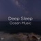 Ocean Sounds - Ocean Sounds, Ocean Waves For Sleep & BodyHI lyrics