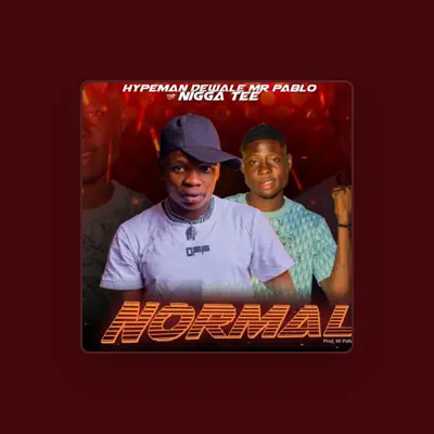 Listen to Hypeman Dewale Mr Pablo, watch music videos, read bio, see tour dates & more!