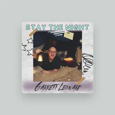 Listen to Garrett Leonard, watch music videos, read bio, see tour dates & more!