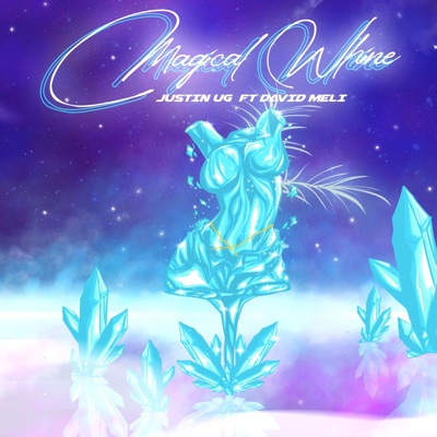Magical Whine (feat. David Meli) - Single