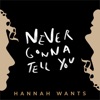 Never Gonna Tell You - Single