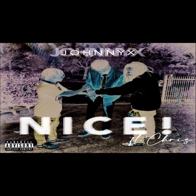 Nice (feat. CHRXSTO!) - Single