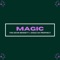 Magic (feat. Diggz Da Prophecy) - The Kevin Bennett lyrics