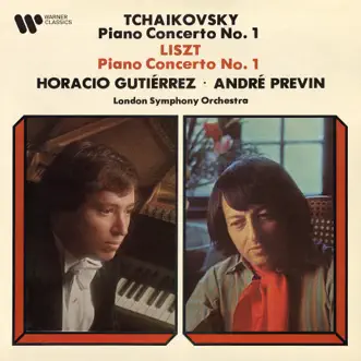 Tchaikovsky: Piano Concerto No. 1, Op. 23 - Liszt: Piano Concerto No. 1, S. 124 by André Previn, London Symphony Orchestra & Horacio Gutiérrez album reviews, ratings, credits