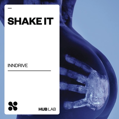 Shake It (Extended) - INNDRIVE | Shazam
