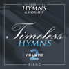 Timeless Hymns on Piano, Vol. 2 - Instrumental Hymns and Worship