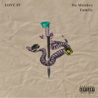 Love It - Single - Da Monkey Family
