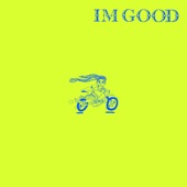 I'm Good artwork