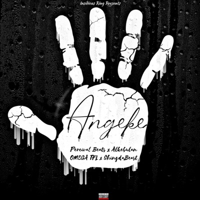Angeke (feat. OMEGA TFL, ALKEBULAN & ChingDaBeast) - Single