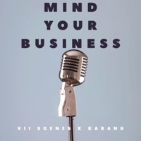Mind Your Business (feat. Vii Scenes) - Single - Karanu