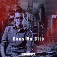Dans Ma Cité (feat. Dj Costa) - Single - Emino