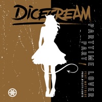 Parttime Lover, Pt. 1 (feat. Matt Blue) - Single - Dicecream