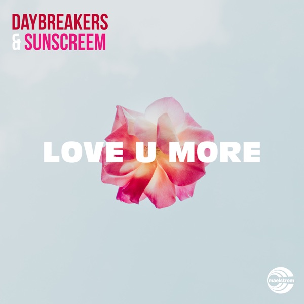 Love U More - Single