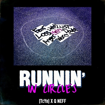 Runnin' In Circles (feat. Q Neff) - Single