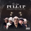 Pull UP (feat. Chuckie031, Riggz, TSO & Jet Wentworth) - Single