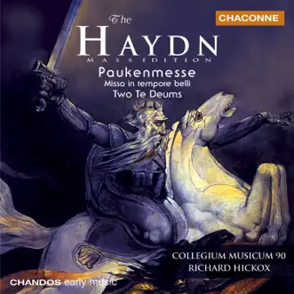 Haydn: Paukenmesse by Richard Hickox, Collegium Musicum 90, Nancy Argenta, Catherine Denley, Mark Padmore, Stephen Varcoe & Collegium Musicum 90 Choir album reviews, ratings, credits