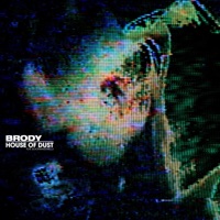 House of Dust (feat. Blackwinterwells) - Single - Brody