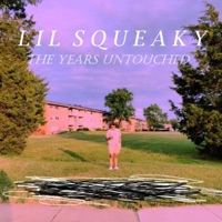 The Years Untouched - Single - Lil Squeaky