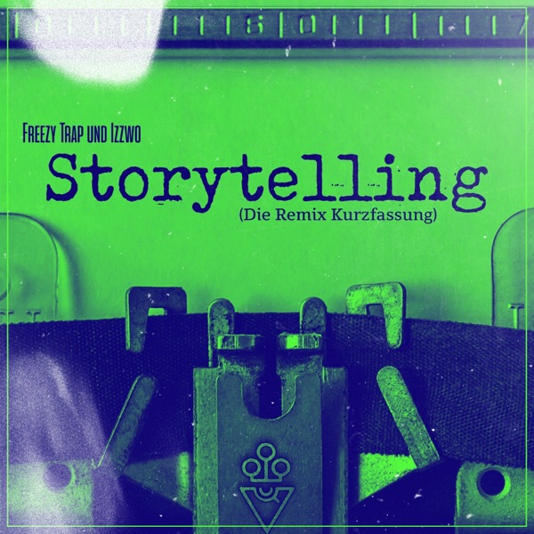 Storytelling (Die Remix Kurzfassung) - Single