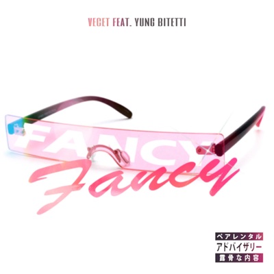 FANCY (feat. Yung Bitetti) - Single