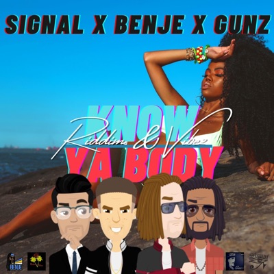 Know Ya Body (feat. Signal, Benje & Gunz Desperado) - Single