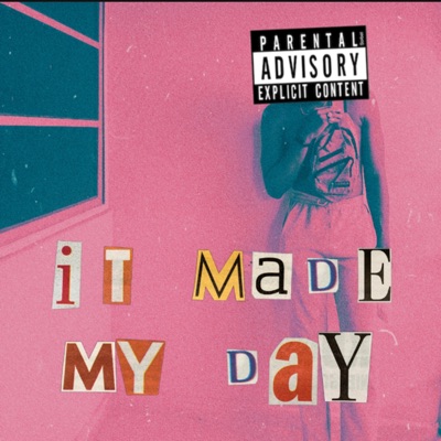 It Made My Day - Single