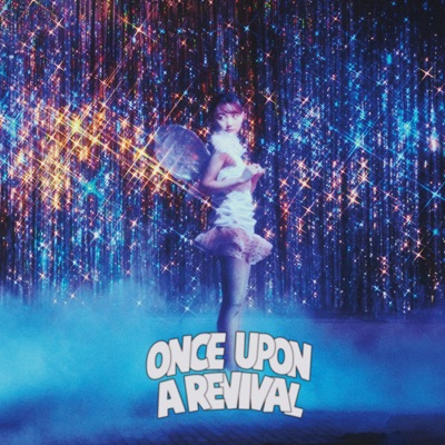 ONCE UPON A REVIVAL