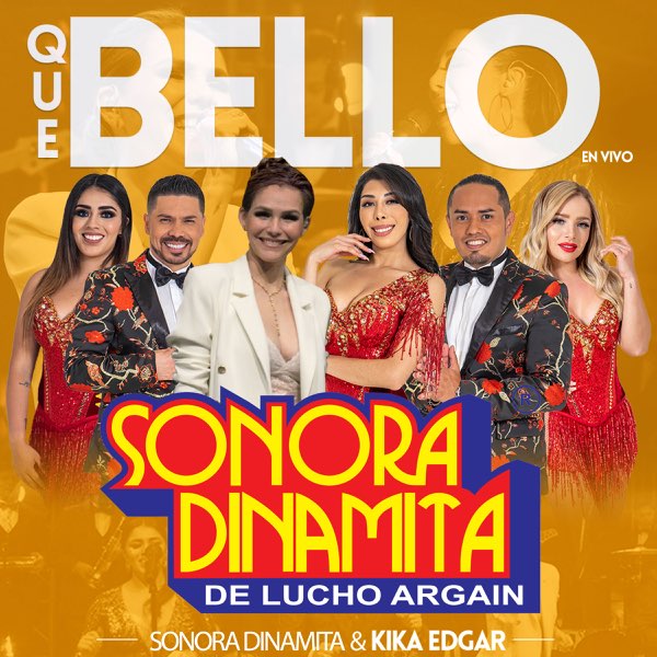Qué Bello (En Vivo) - Single de La Sonora Dinamita & Kika Edgar en Apple  Music