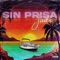 Sin Prisa - Jxde lyrics