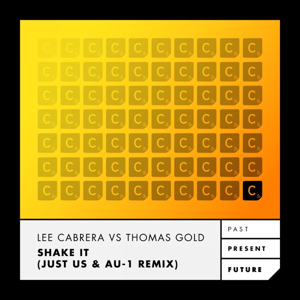 Shake It (Just Us & AU-1 Remix) - Single