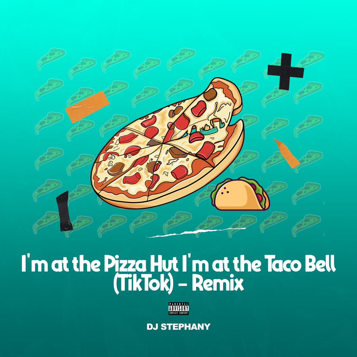 I'm At The Pizza Hut Im At The Taco Bell I'm at the Pizza Hut I'm at the Taco Bell (TikTok Remix) - Single by