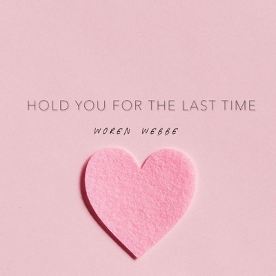 Hold You For the Last Time - Single