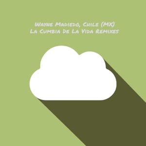 La Cumbia De La Vida Remixes - Single