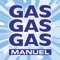 GAS GAS GAS (EXTENDED MIX) - Manuel lyrics