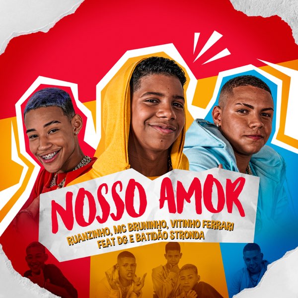 Nosso Amor (feat. DG e Batidão Stronda) - MC Bruninho, Ruanzinho
