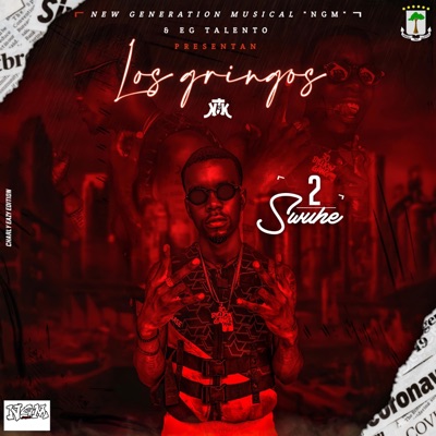 The gringos (feat. Andy 2 swuhe & Talento People) - Single