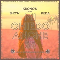 Mi Chiedo Anche Se (feat. Show, Keda & Krime) - Single - Krono'$'
